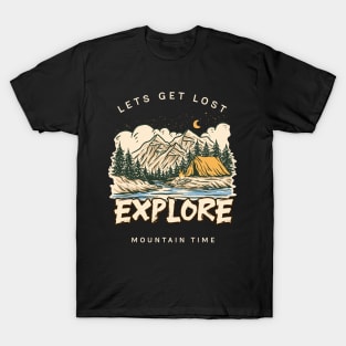 Lets Get Lost Mountain Time T-Shirt